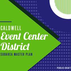 Caldwell Event Center District Subarea Master Plan Draft  thumbnail icon